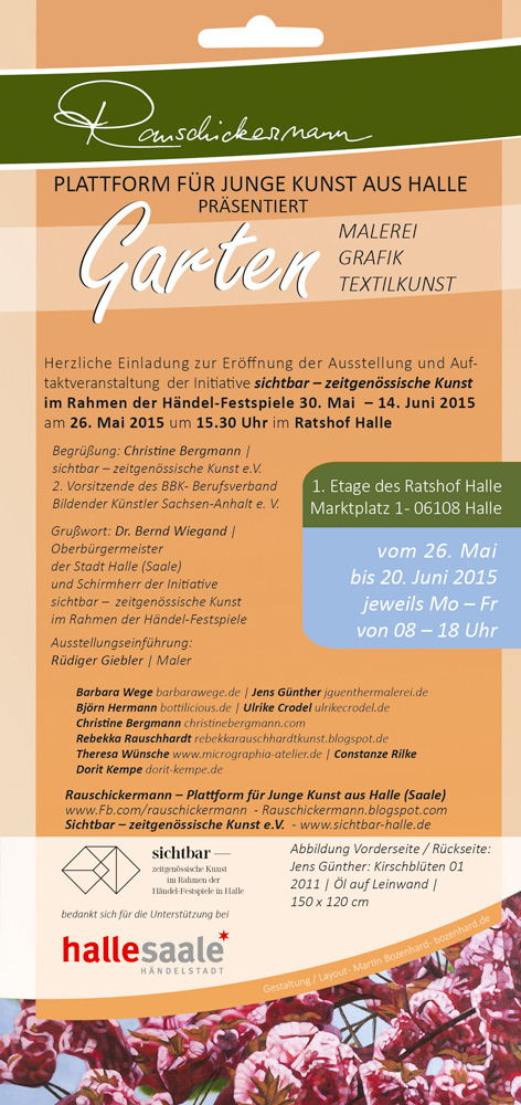 RAUSCHICKERMANN präsentiert >Garten< im Ratshof Halle 26. Mai – 20. Juni 2015