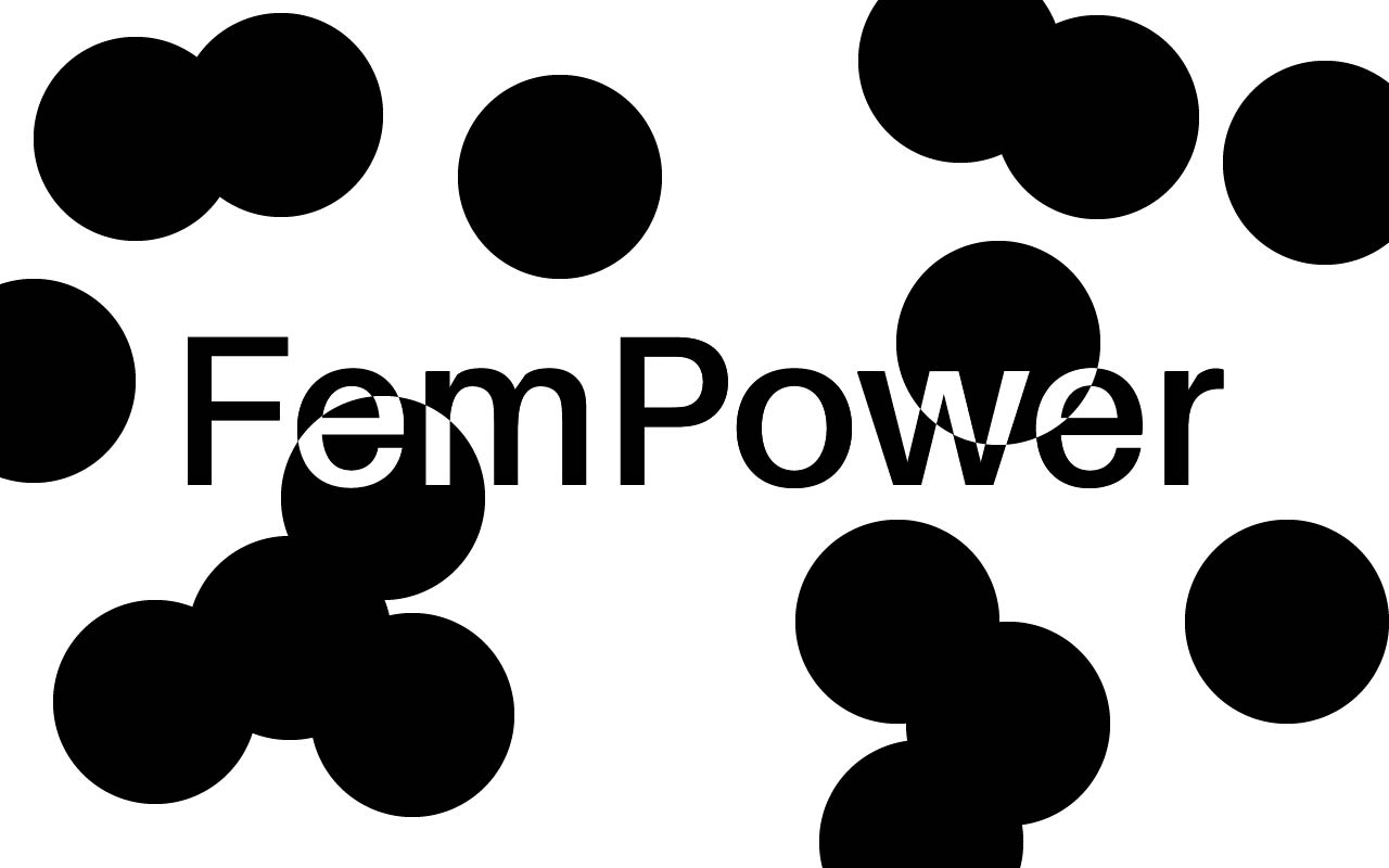 Zentral im Bild steht das Wort ‚FemPower‘ in großer, schwarzer, serifenloser Schrift auf weißem Hintergrund. Mehrere große, schwarze Kreise sind unregelmäßig über das Bild verteilt. Einige Kreise überlappen sich gegenseitig, bilden Gruppen – etwa eine dichte Dreiergruppe unten links – oder schneiden in die Buchstaben des Schriftzugs hinein. An den Stellen, an denen die Kreise den Text überlappen, ändert sich die Schriftfarbe von Schwarz zu Weiß.