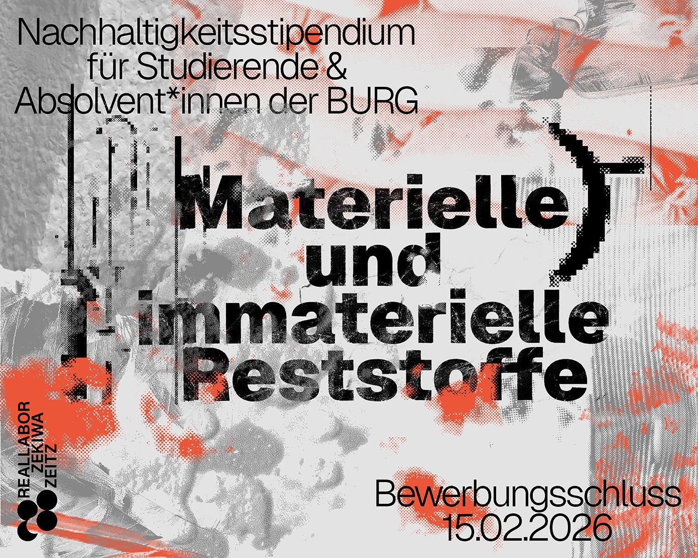 Ausschreibung für das BURG-Nachhaltigkeitsstipendium 2026 in Zeitz im Rahmen des Projekt Reallabor ZEKIWA Zeitz. Themenschwerpunkt: Materielle und immaterielle Reststoffe