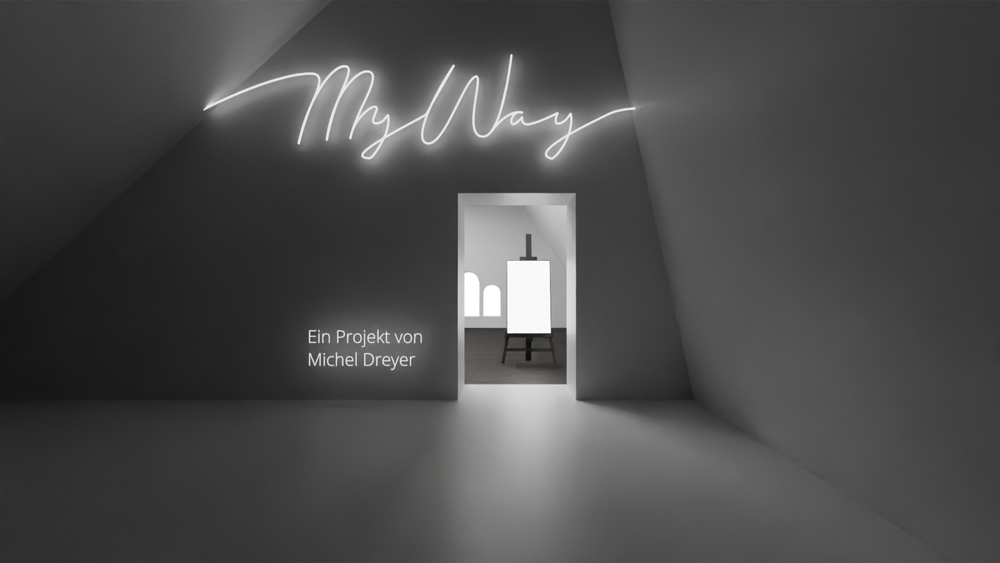 My Way | Michel Dreyer | Sommersemester 2022
