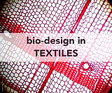Biodesign in Textiles, Rijksmuseum Volkenkunde Leiden, NL