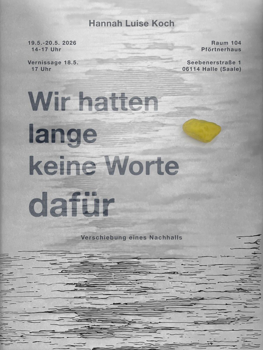 ‘Wir hatten lange keine Worte dafür – Verschiebung eines Nachhalls’ von Hannah Luise Koch  Copyright) die Künstlerin
