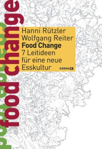 08 Food Change - 7 Leitideen für eine neue Esskultur