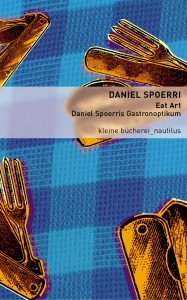 15 Eat Art - Daniel Spoerris Gastronoptikum