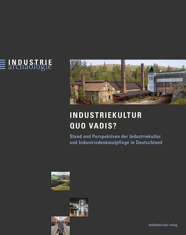 Industriekultur Quo Vadis – Helmuth Albrecht