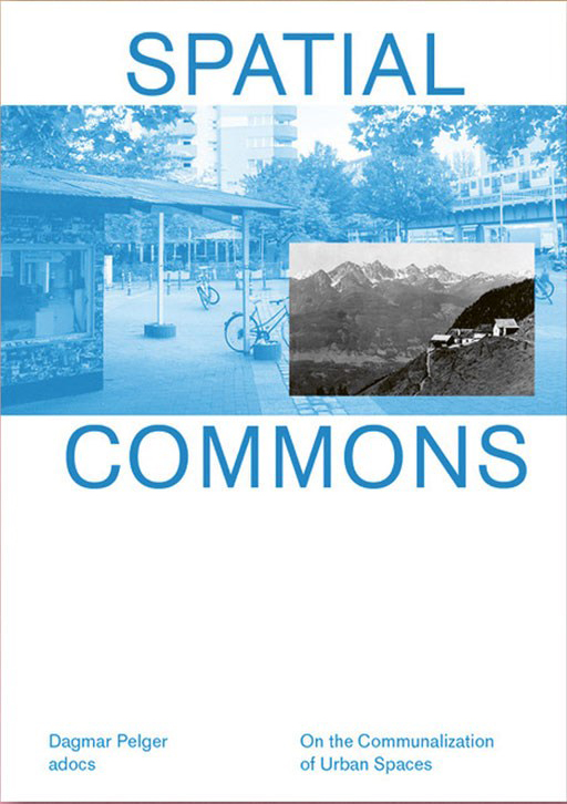 Spatial Commons – Dagmar Pelger